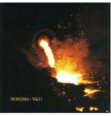 Mokoma - Valu