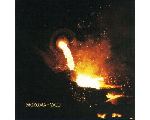 Mokoma - Valu