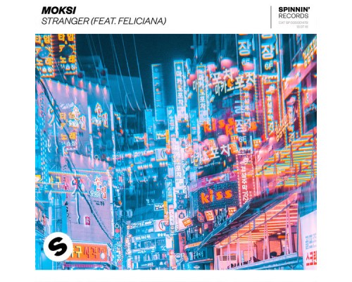 Moksi - Stranger (feat. Feliciana)