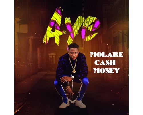 Molare Cash Money - Aye