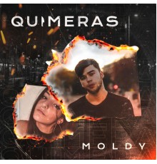 Moldy - Quimeras