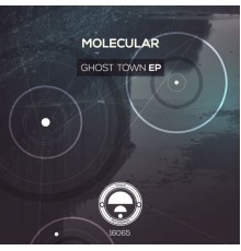 Molecular - Ghost Town EP