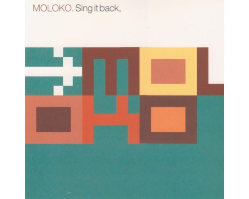 Moloko - Sing It Back