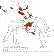 Molotov - Dance And Dense Denso