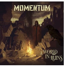 Momentum - A World in Ruins