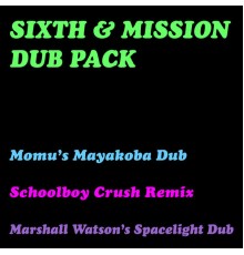 Momu - Sixth & Mission Dub Pack