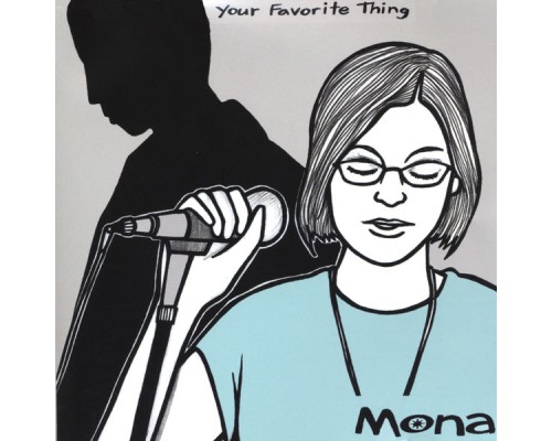 Mona - Your Favorite Thing