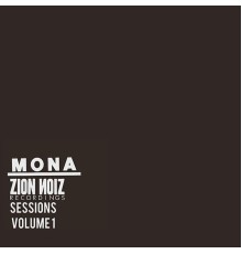 Mona - ZionnoiZ Recordings Sessions, Vol. 1