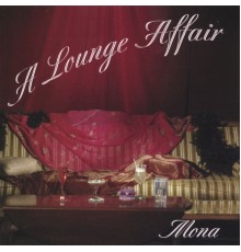 Mona - A Lounge Affair