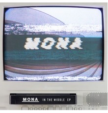 Mona - In the Middle