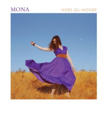 Mona - Hors du monde