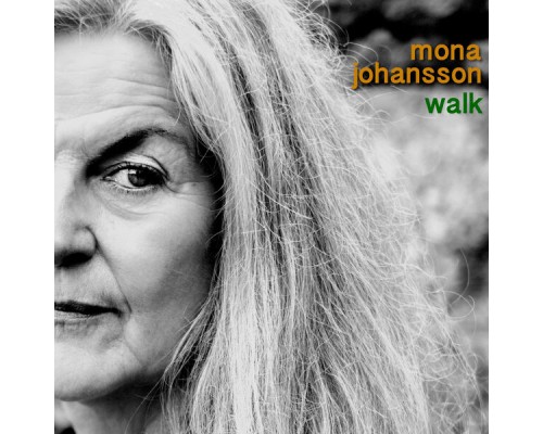 Mona Johansson - Walk