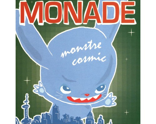 Monade - Monstre Cosmic