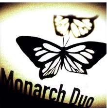 Monarch Duo - Monarch Duo