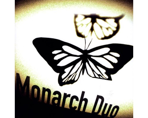 Monarch Duo - Monarch Duo