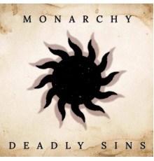 Monarchy - Deadly Sins