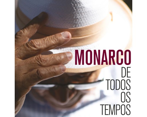 Monarco - De Todos Os Tempos