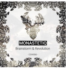 Monastetiq - Brainstorm & Revolution