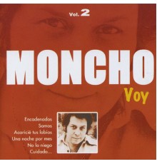 Moncho - Voy, Vol. 2