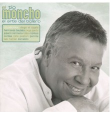 Moncho - El Arte del Bolero