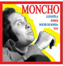 Moncho - Singles Collection : Moncho