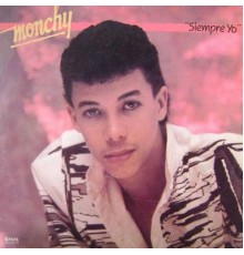 Monchy Capricho - Siempre Yo