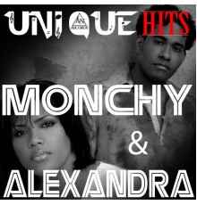 Monchy & Alexandra - Uniquehits