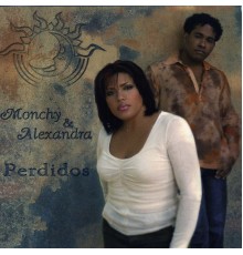 Monchy & Alexandra - Perdidos