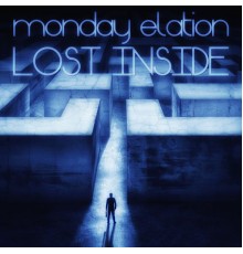 Monday Elation - Lost Inside