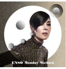 Monday Michiru - ENSO