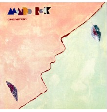 Mondo Rock - Chemistry (Digitally Remastered)