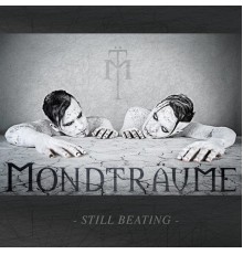 Mondtraüme - Still Beating - EP