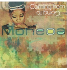 Moneoa - Coming from Going To