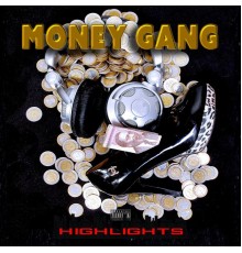 Money Gang - Highlights