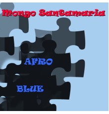 Mongo Santamaria - Afro Blue