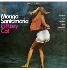 Mongo Santamaria - El Pussy Cat