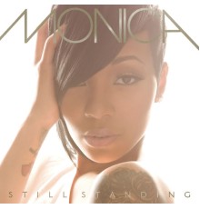 Monica - Still Standing