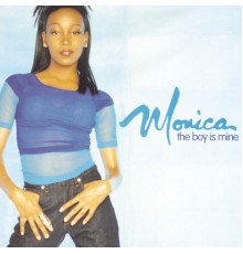 Monica - The Boy Is Mine