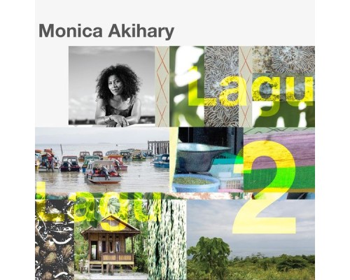 Monica Akihary - Lagu Lagu 2