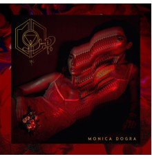 Monica Dogra - Seeing Red