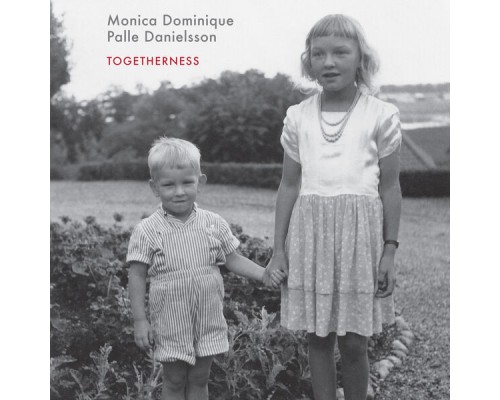 Monica Dominique & Palle Danielsson - Togetherness