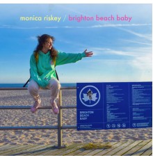 Monica Riskey - Brighton Beach Baby