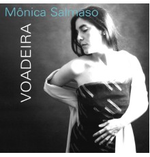 Monica Salmaso - Voadeira