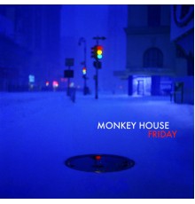 Monkey House - Friday