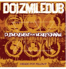 Monkey Jhayam & Dub Movement - Doizmiledub