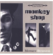 Monkey Shop - Monkey Business
