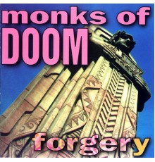 Monks of Doom - Forgery