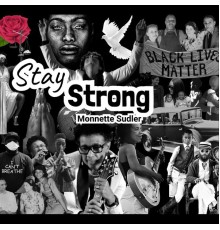 Monnette Sudler - Stay Strong