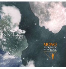 Mono - Pilgrimage of the Soul