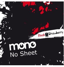 Mono - No Sheet